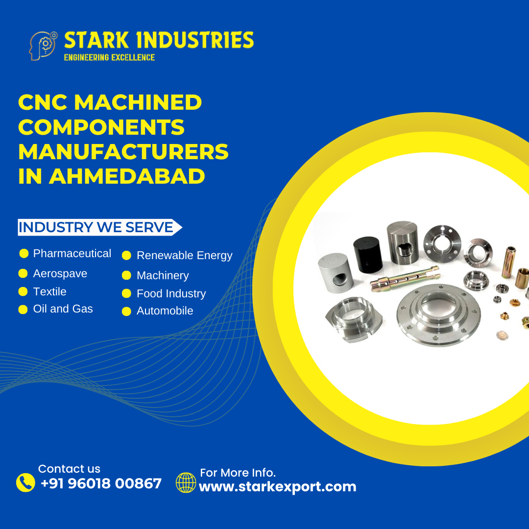 CNC Machined Components Manufacturers in Ahmedabad