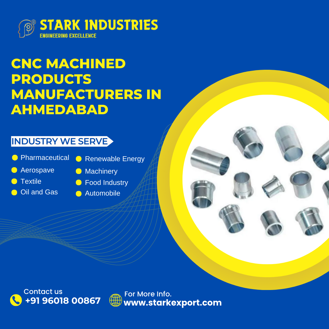 CNC Machined Products Manufacturers in Ahmedabad