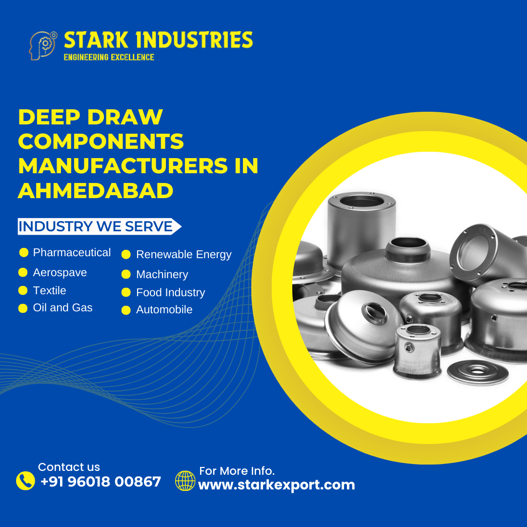 Deep Draw Components Manufacturers in Ahmedabad