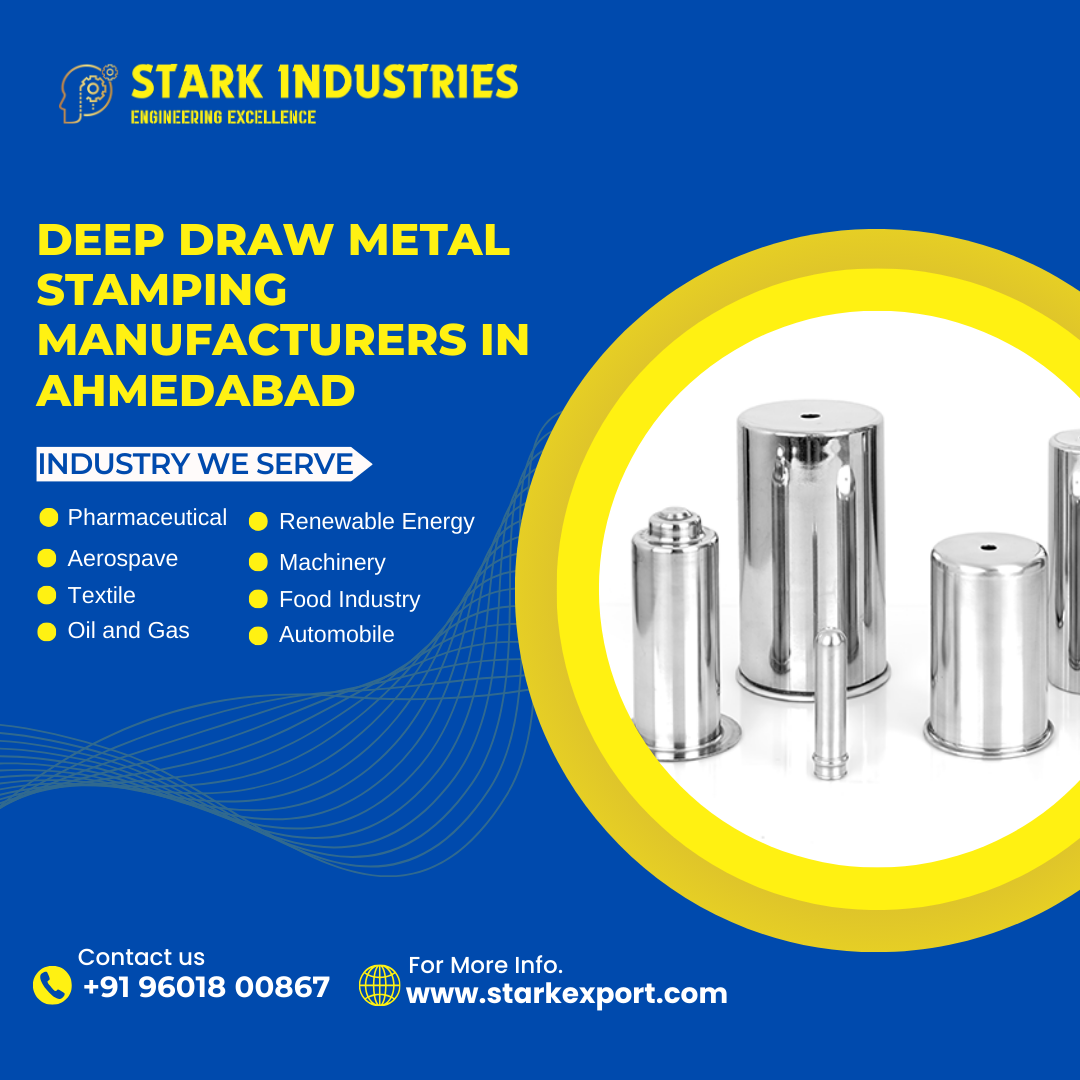 Deep Draw Metal Stamping Manufacturers in Ahmedabad