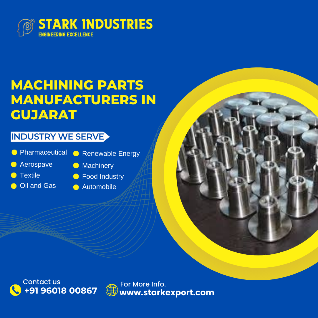 Machining Parts Manufacturers in Gujarat