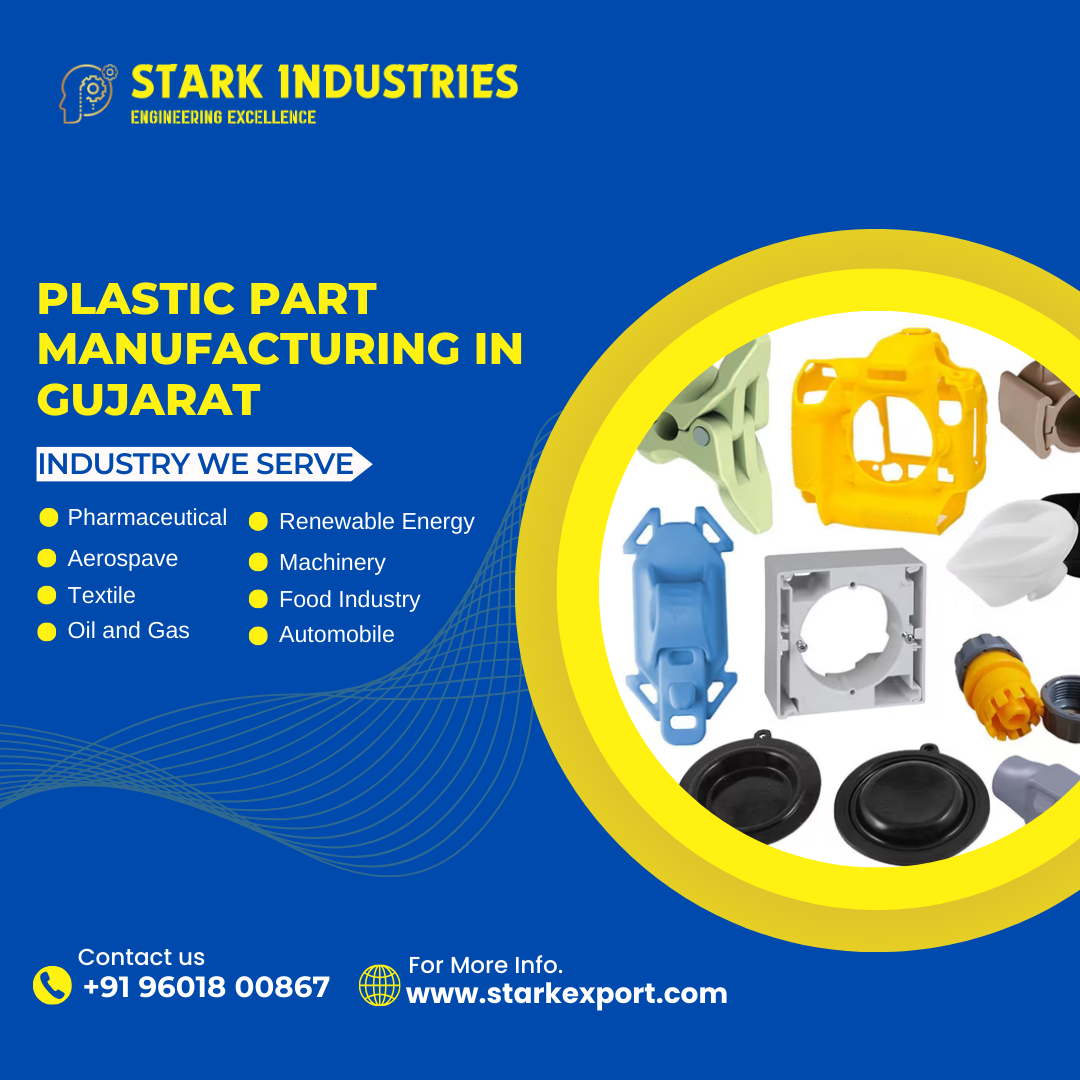 Plastic Part Manufacturing In Gujarat