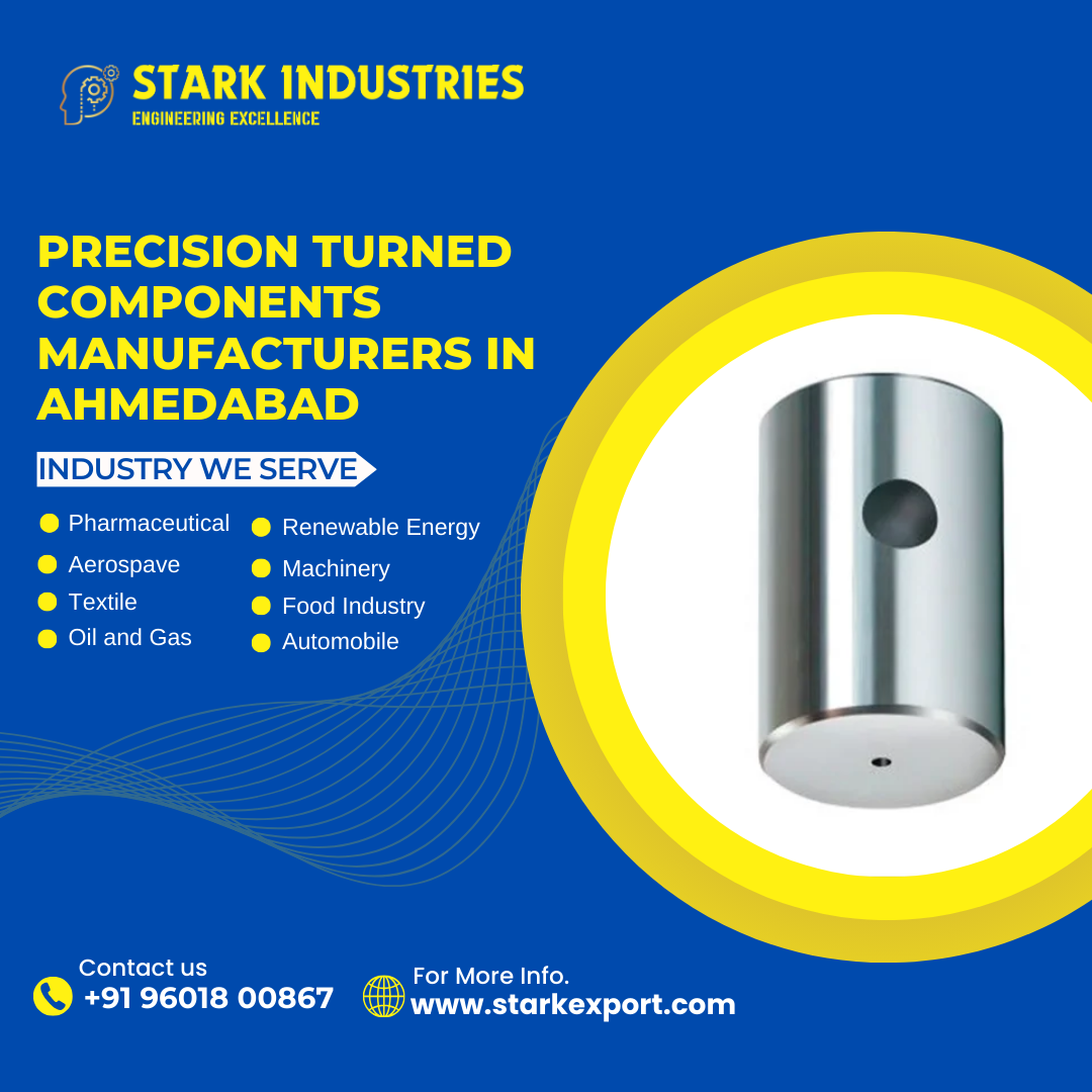 Precision Turned Components Manufacturers In Ahmedabad