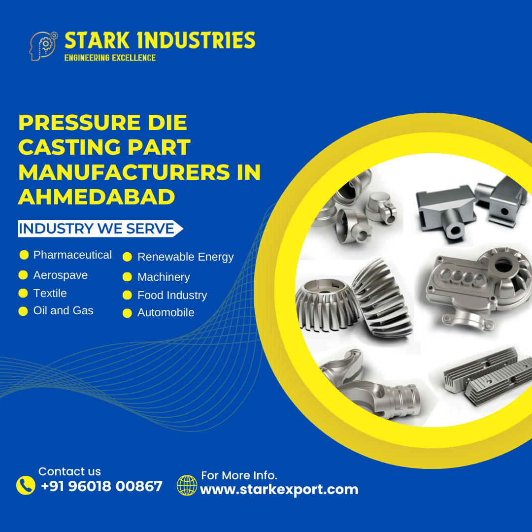 Pressure Die Casting Part Manufacturers In Ahmedabad