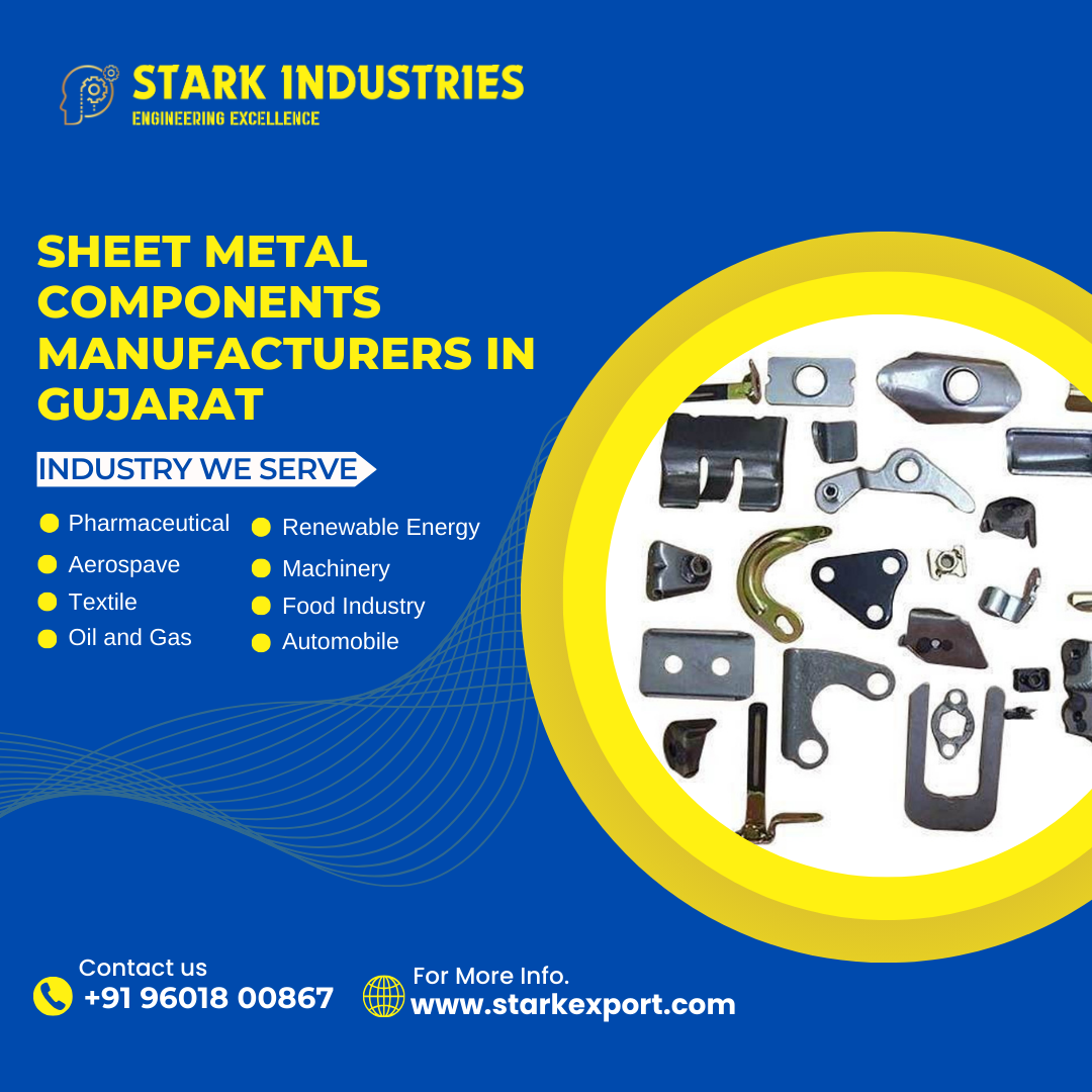 Sheet Metal Components Manufacturers In Gujarat