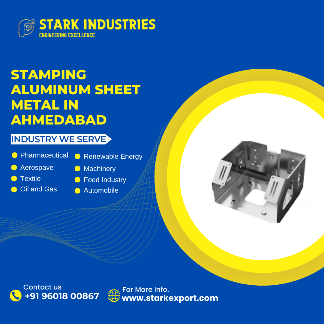 Stamping Aluminium Sheet Metal In Ahmedabad